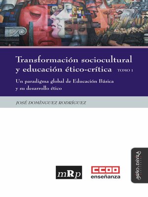 cover image of Transformación sociocultural y educación ético-crítica. Tomo 1